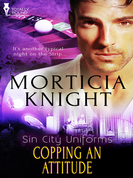 Title details for Copping an Attitude by Morticia  Knight - Wait list